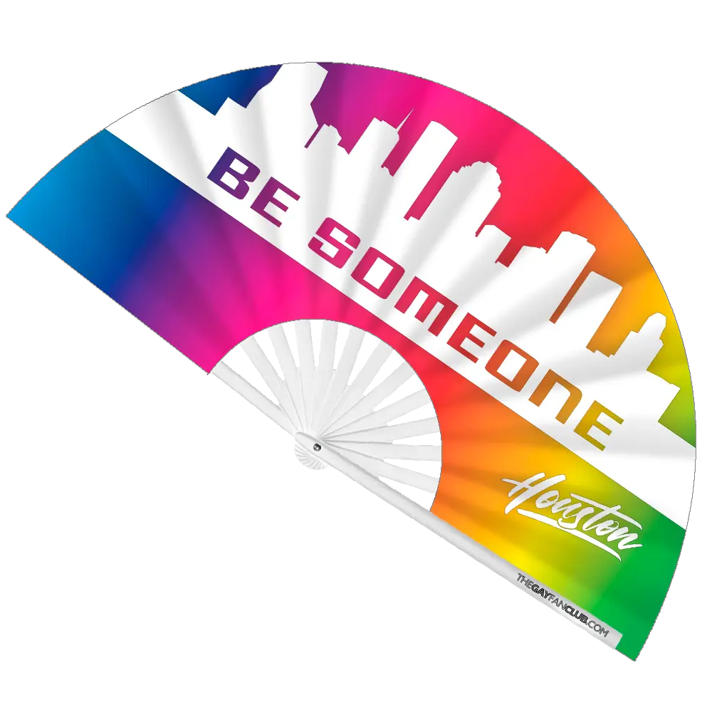 Be Someone Houston Pride Clack Fan