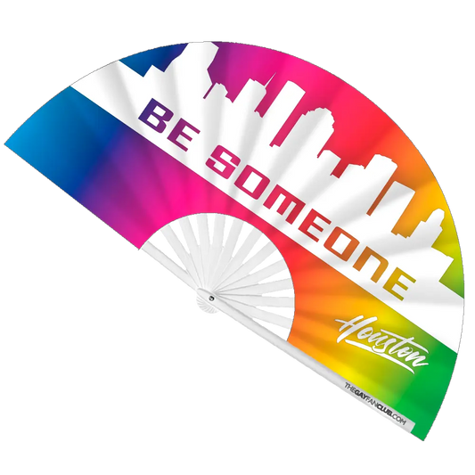 Be Someone Houston Pride Clack Fan